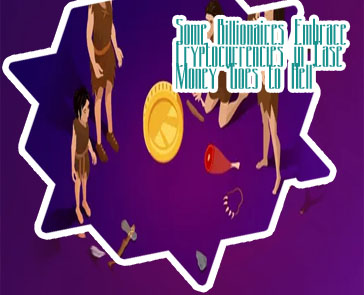 Some embrace cryptocurrencies money hell