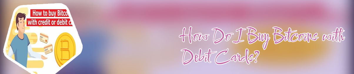 Where to buy bitcoins with debit card